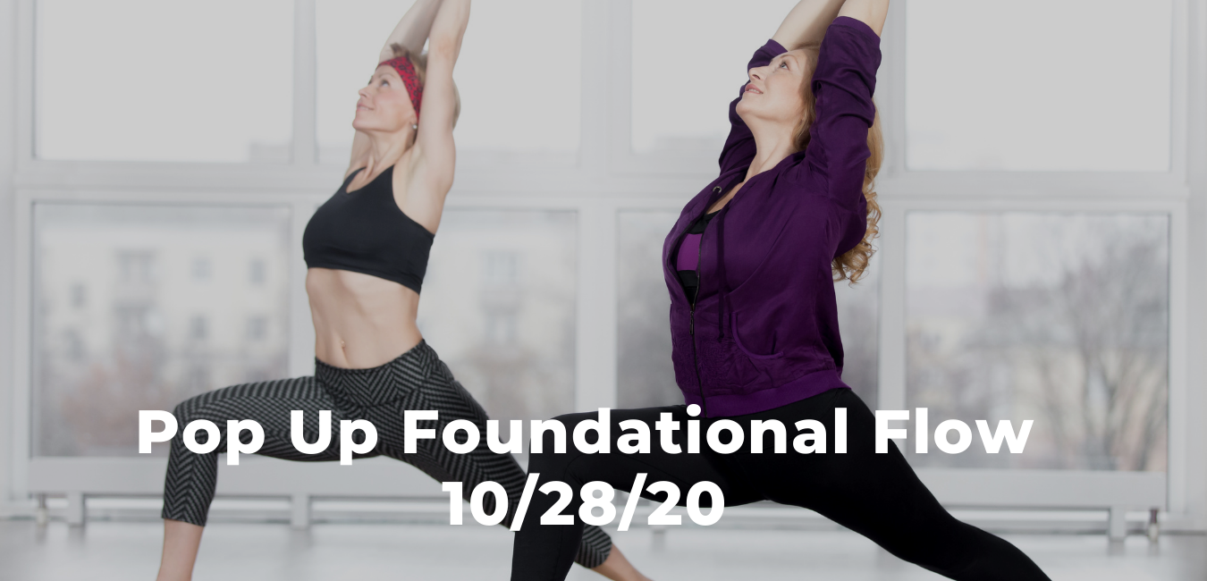 Pop Up Foundational Flow with Heather Rama 10/29/20