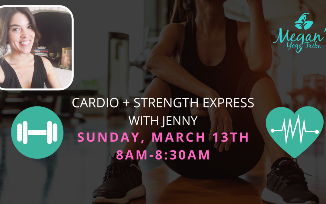 Cardio + Strength Express Pop Up 3/13/22