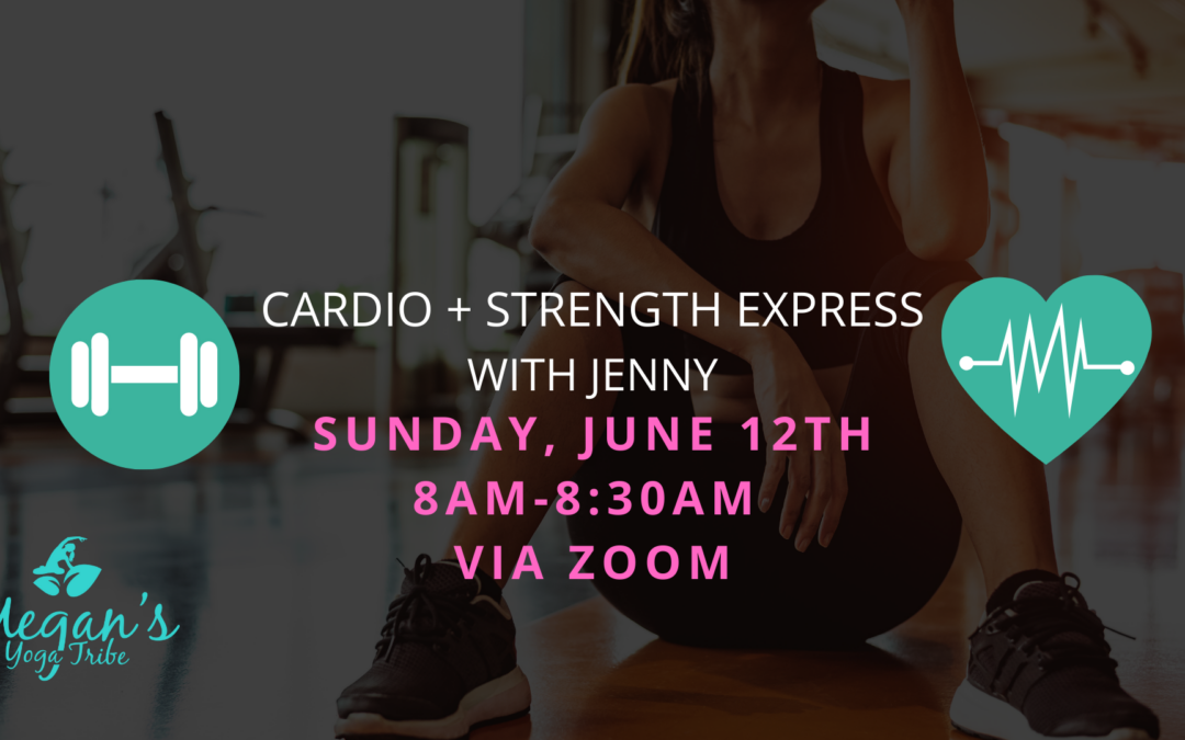 Cardio + Strength Pop up with Jenny 6/12/22