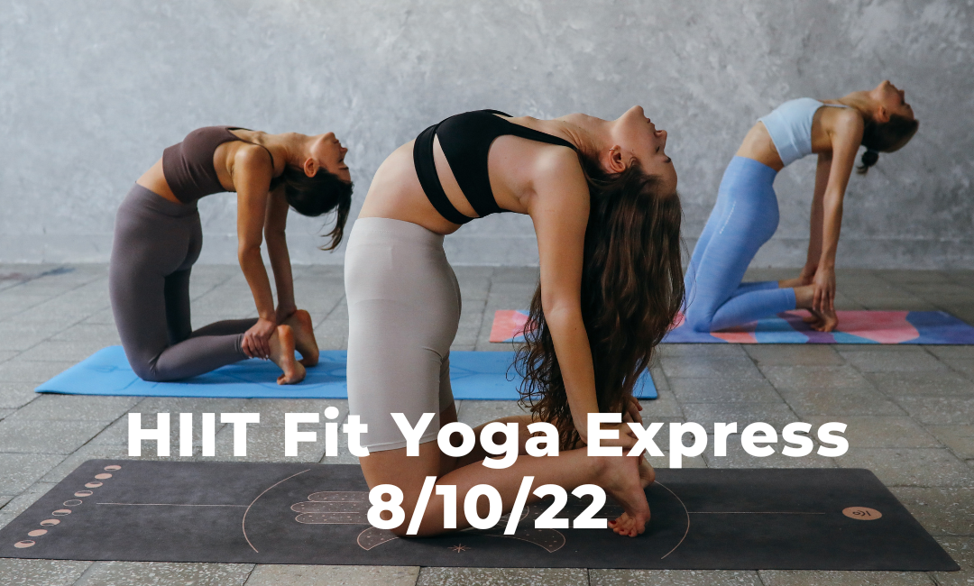 HIIT Fit Yoga 8/10/22