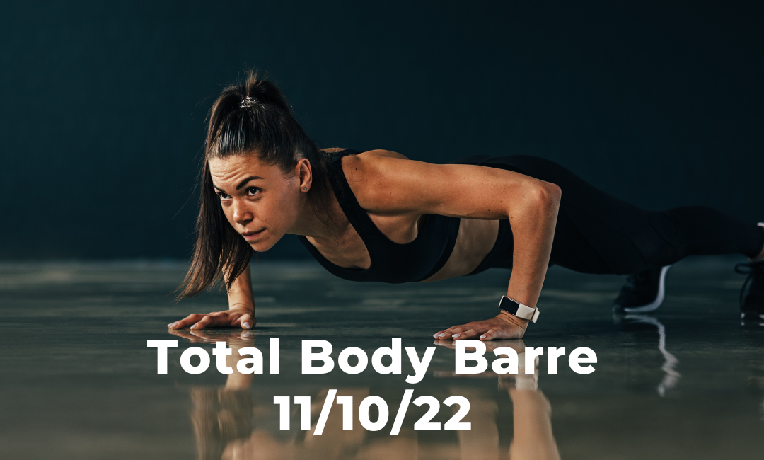 Total Body Barre 11/10/22