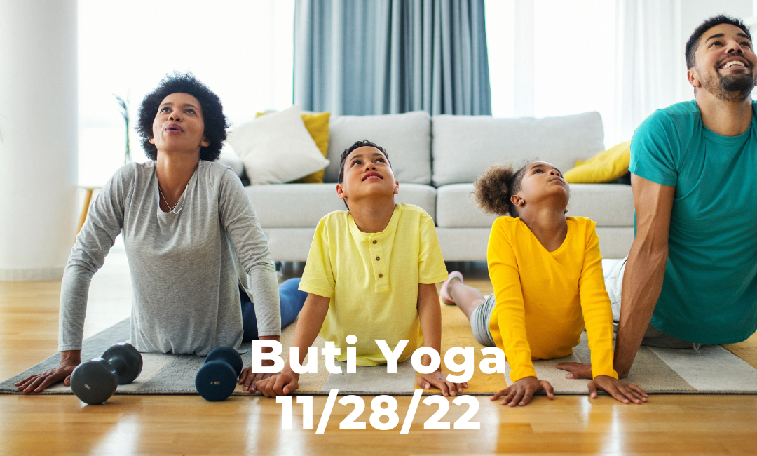 Buti Yoga 11/28/22