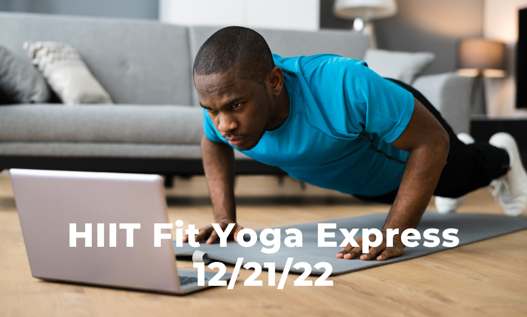 HIIT Fit Yoga Express 12/21/22