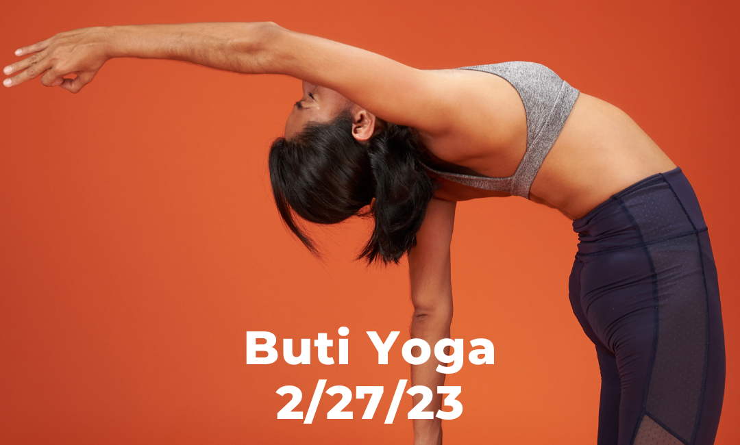Buti Yoga 2/27/23