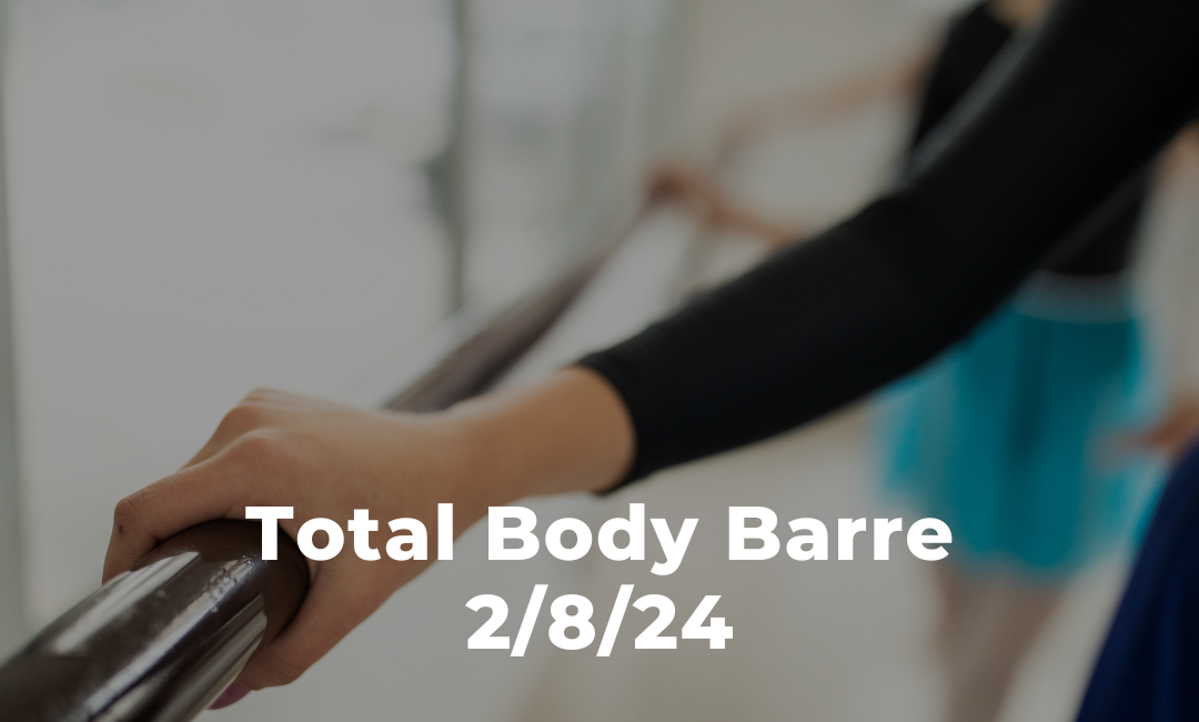 Total Body Barre 2/8/24